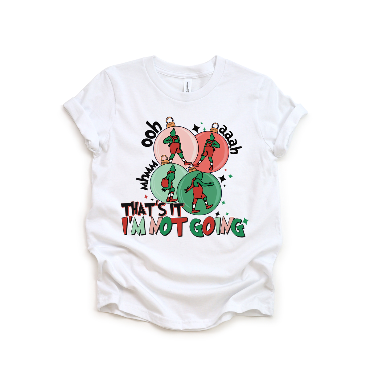 That's It Im Not Going Graphic Tee